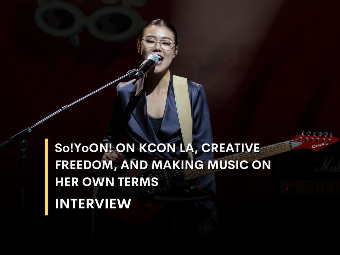 So!YoON! рассказала о выступлении на KCON LA и творческой свободе